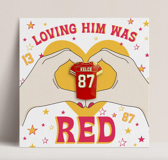 "Loving Him Was Red" Enamel Pin