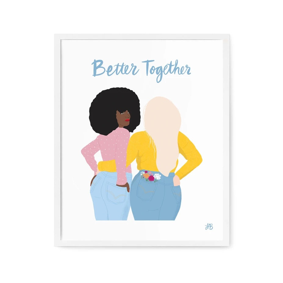 Better Together Art Print