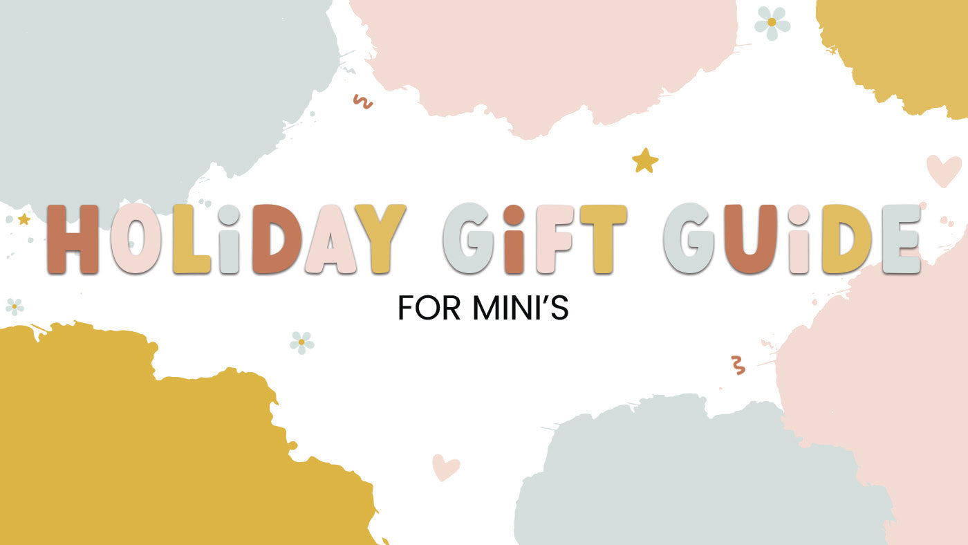 Holiday Gift Guide - For Mini's