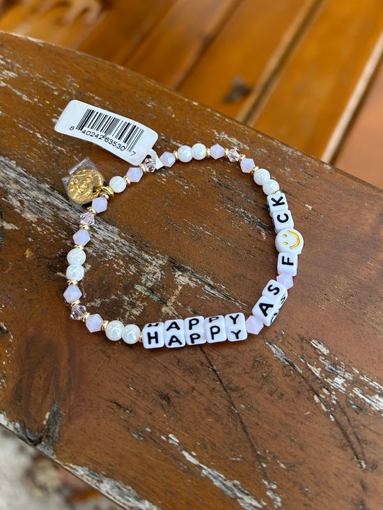 Happy As F*uck Little Words Bracelet