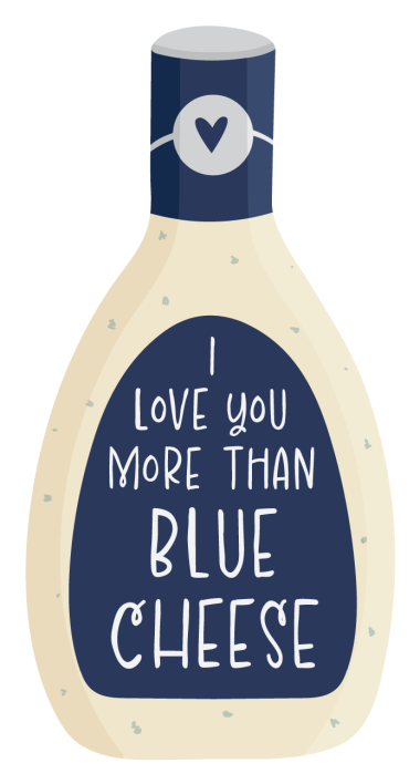 I Love You More Than Blue Cheese Sticker