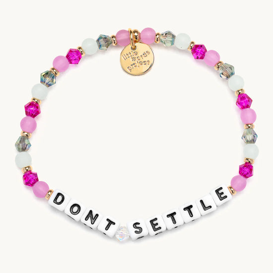 Don't Settle Little Words Bracelet