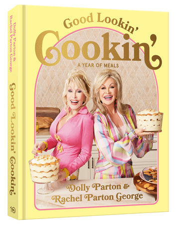 Good Lookin’ Cookin’ A Year of Meals