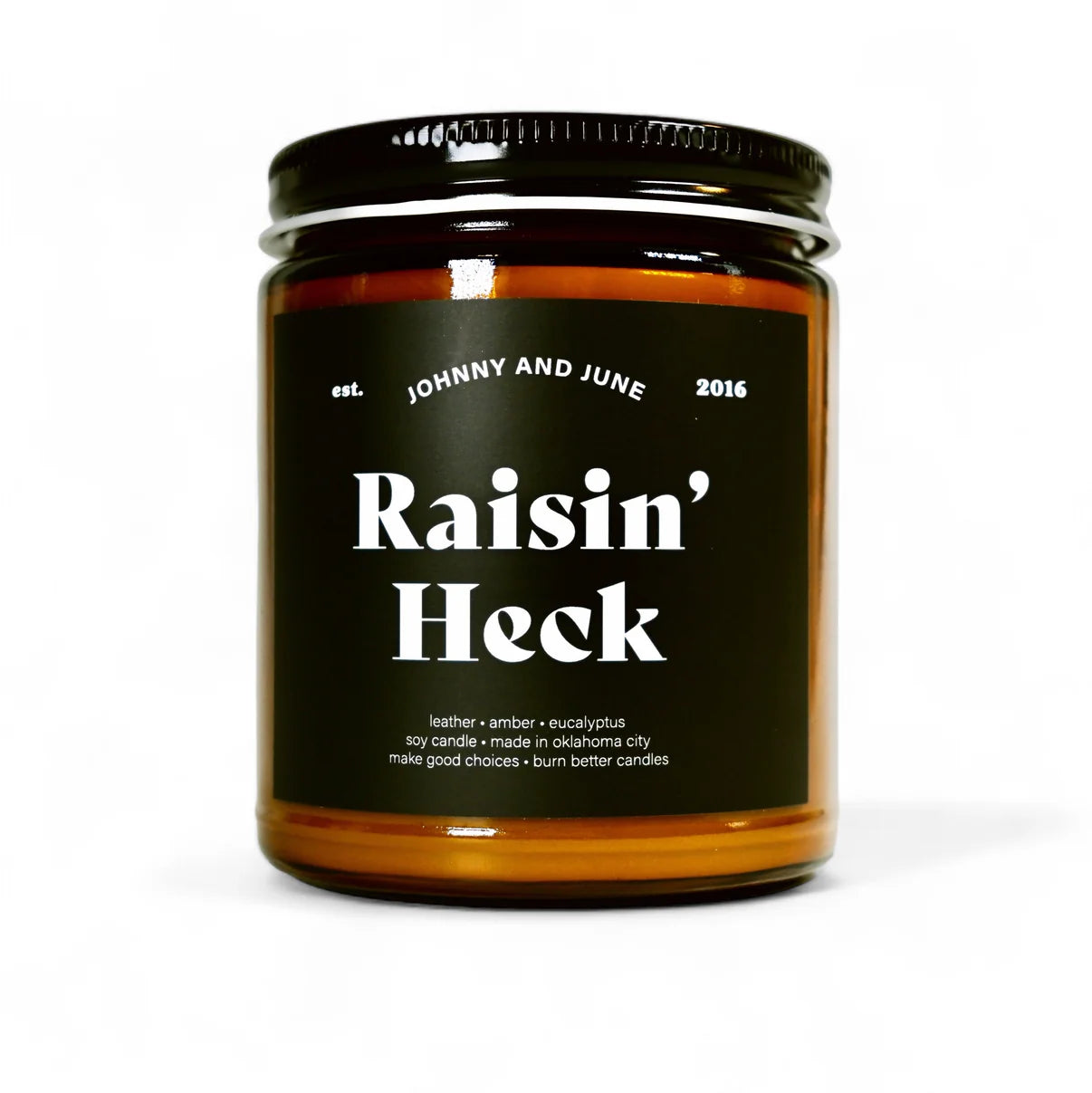 Raisin' Heck Candle