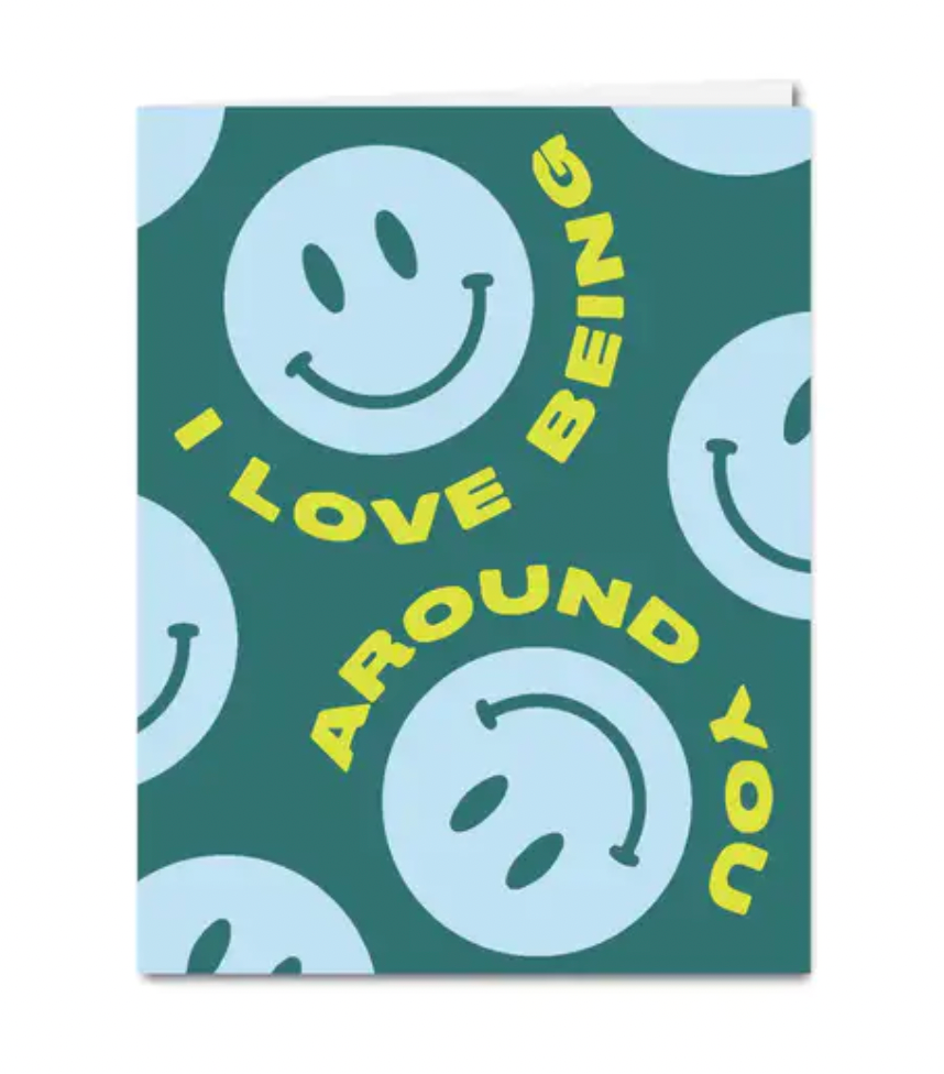 Load image into Gallery viewer, Being Around You Smiley Card
