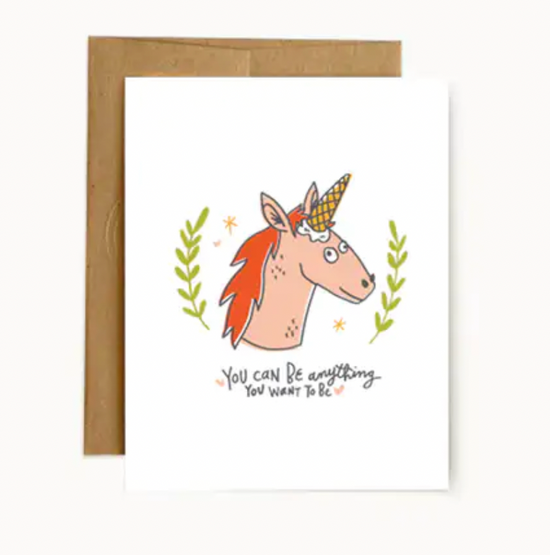 Anything You Wanna Be Unicorn Card