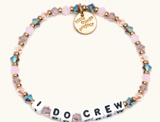 Load image into Gallery viewer, I Do Crew Little Words Bracelet
