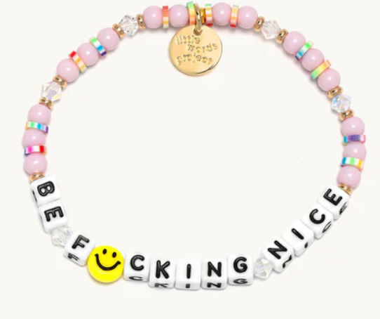 Be F*ing Nice Pink Little Words Bracelet