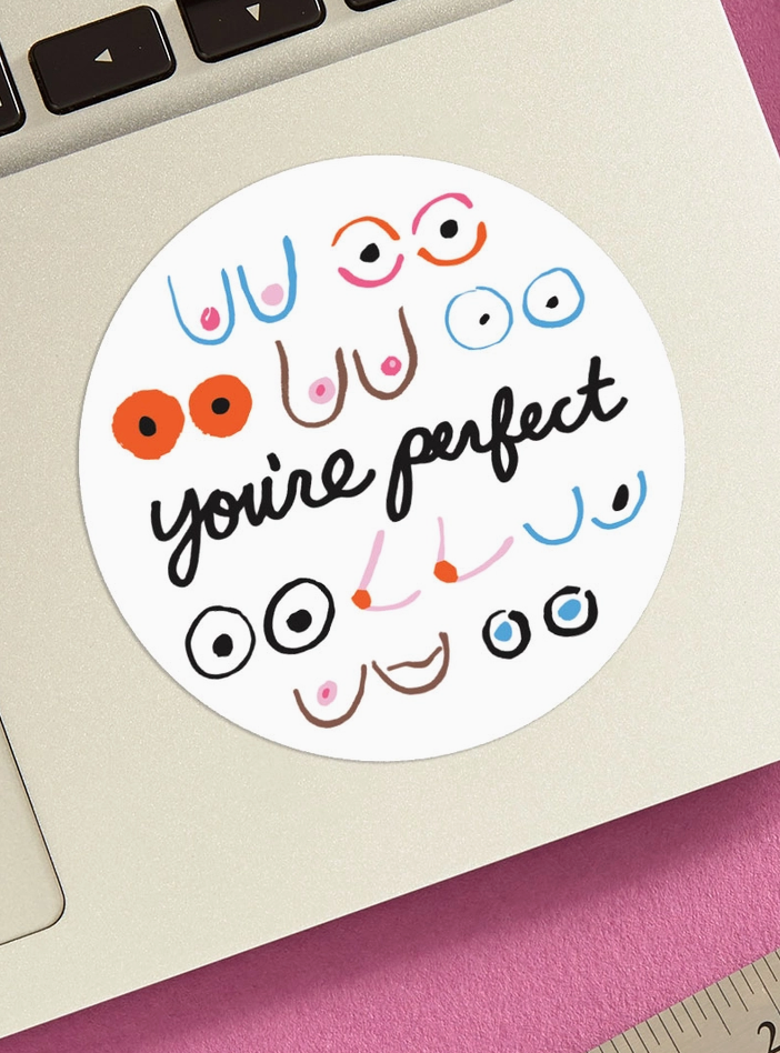 You're Perfect Boobs Die Cut Sticker