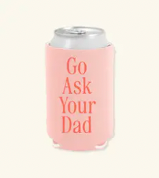Ask Dad Can Koozie