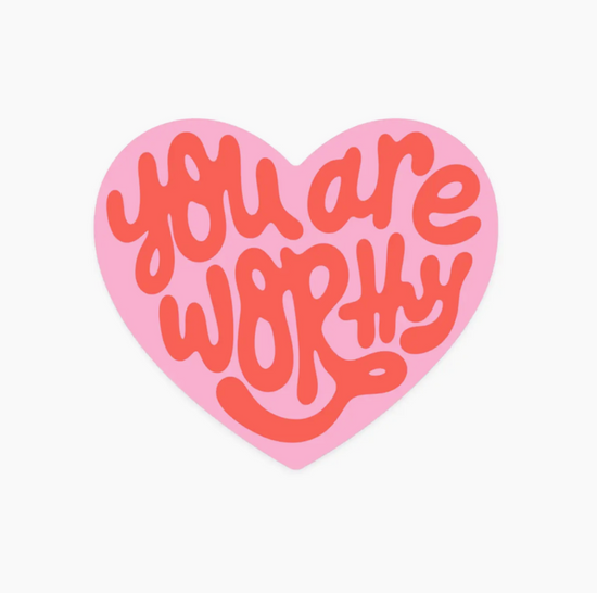 You Are Worthy Heart Sticker