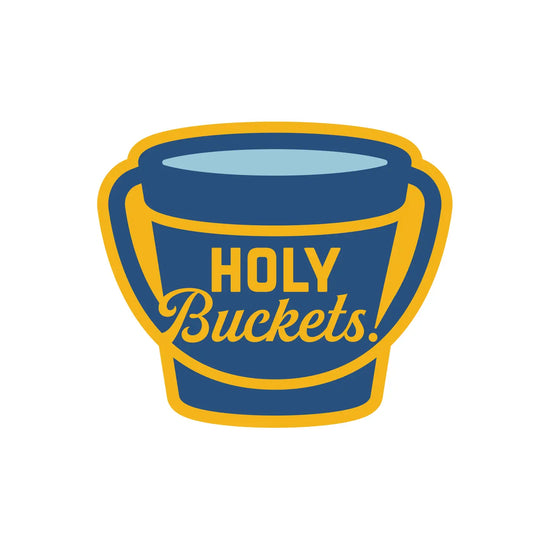 Holy Buckets Sticker