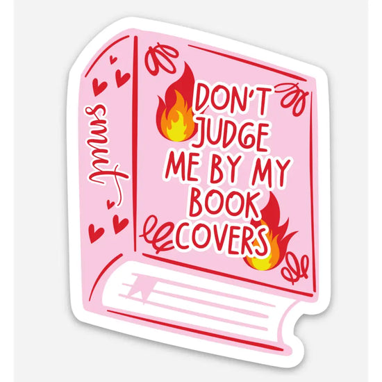 Don't Judge Me By My Book Covers Sticker