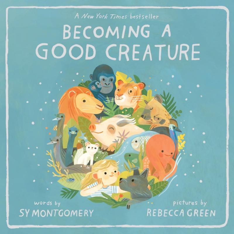 Becoming a Good Creature Picture Book