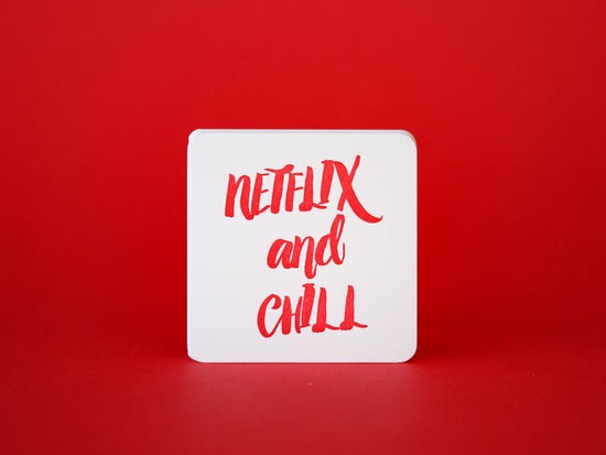 Netflix and Chill Coasters