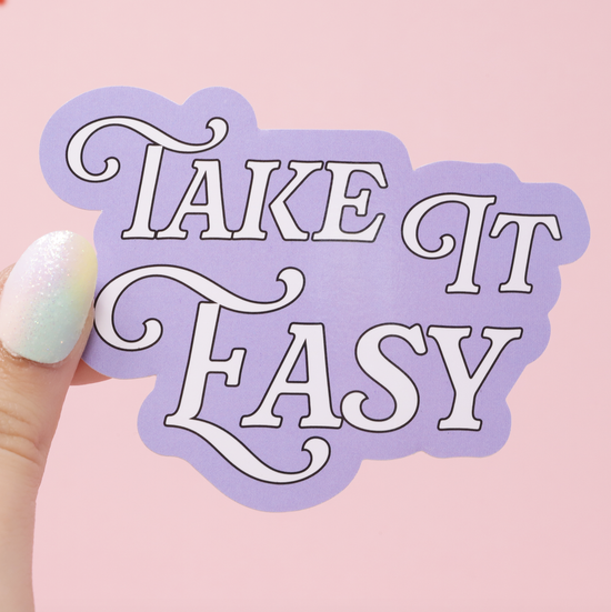 Take It Easy Sticker