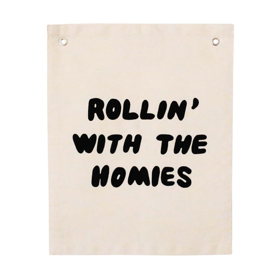 Rollin' with the Homies Banner