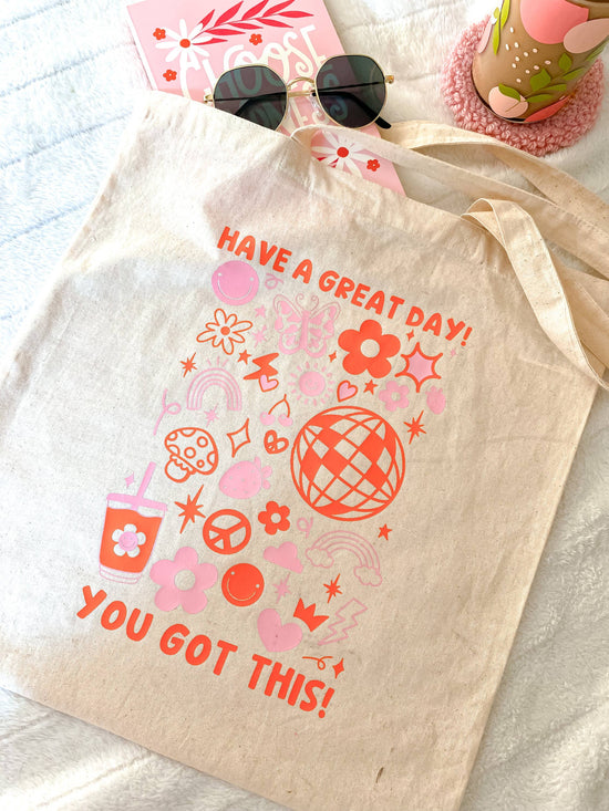 Have a Great Day Reusable Canvas Tote Bag