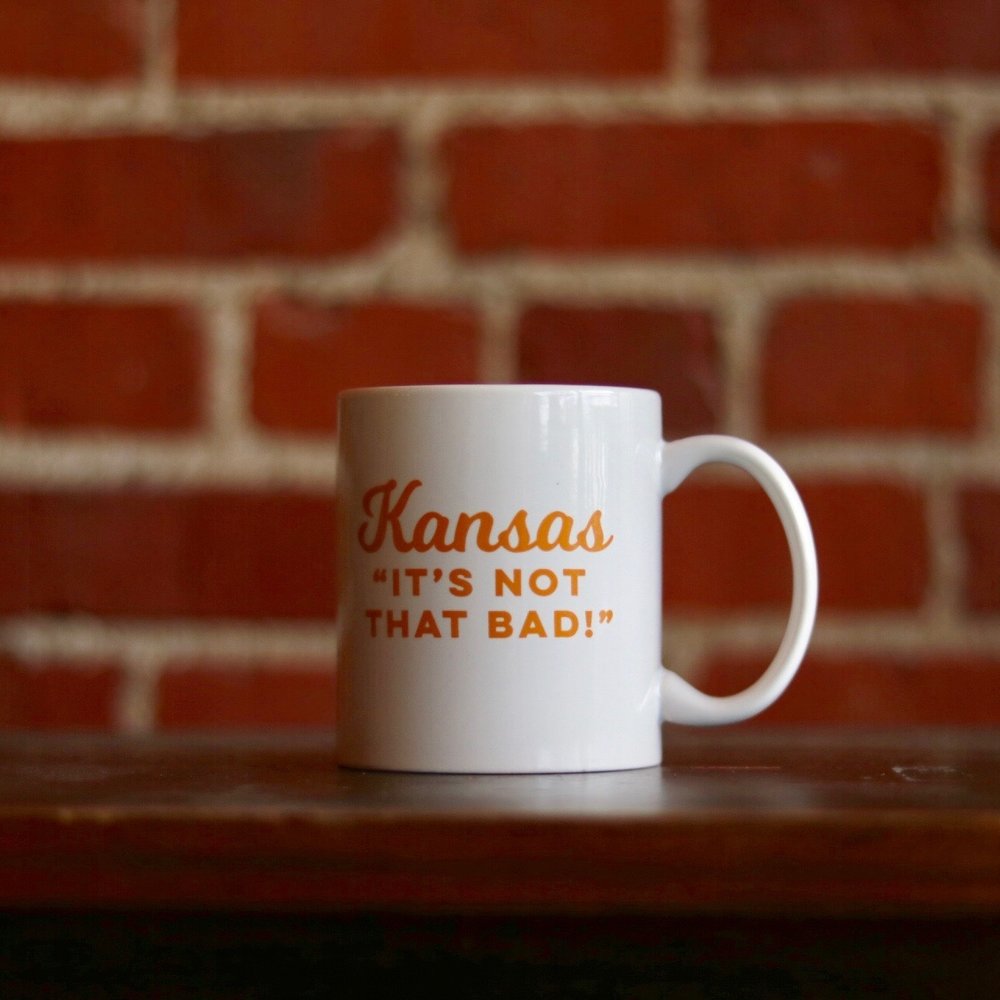 Kansas: "It's Not That Bad!" Ceramic Mug