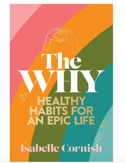 The Why Healthy Habits for an Epic Life Book