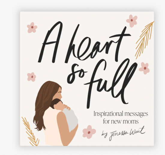 A Heart So Full Inspirational Messages