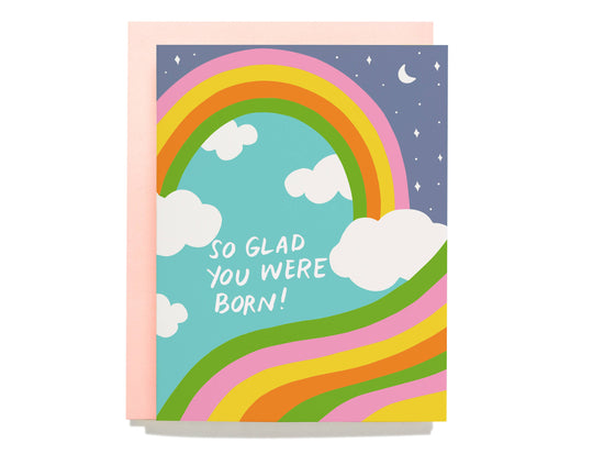 So Glad You Were Born Greeting Card