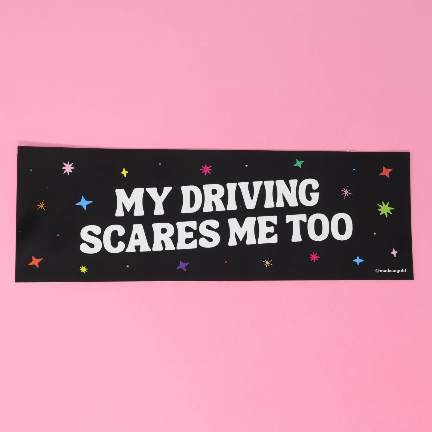 Load image into Gallery viewer, My Driving Scares Me Too Bumper Sticker

