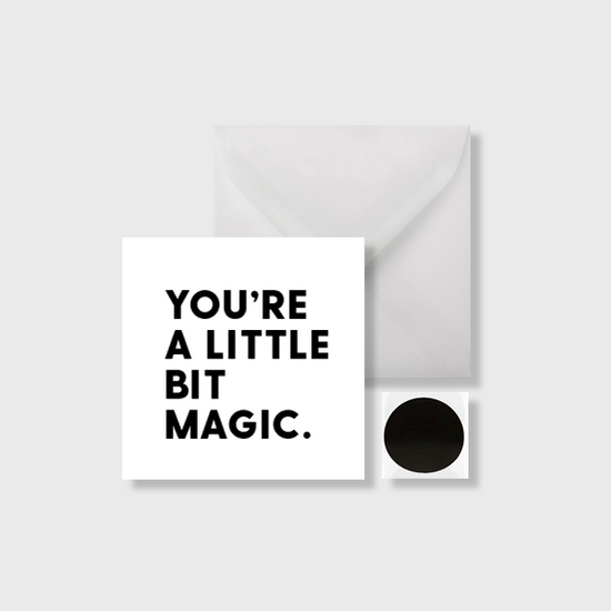 You're A Little Bit Magic